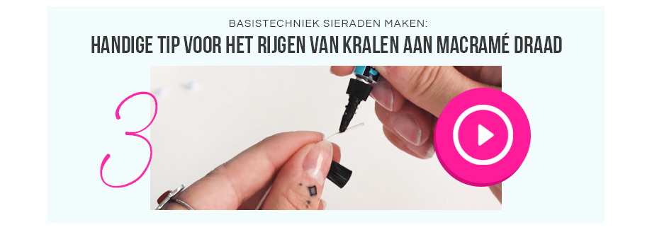 handige tip voor het rijgen van kralen aan macramé draad